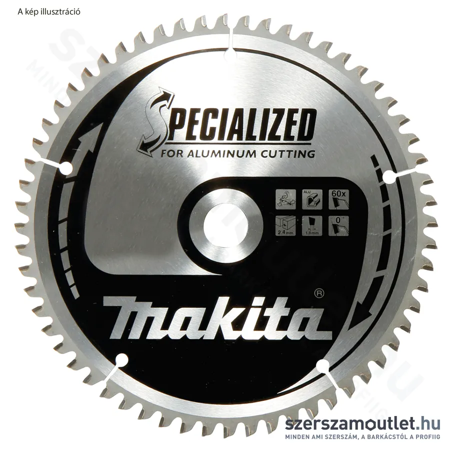 MAKITA SPECIALIZED Körfűrésztárcsa ALUMÍNIUM 305x30mm Z100